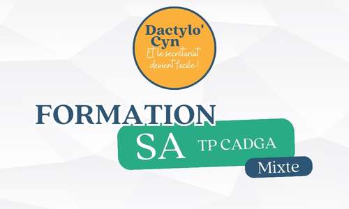 Le programme de formation "Devenir Secrétaire assistante diplômée formule Mixte (TP CADGA)