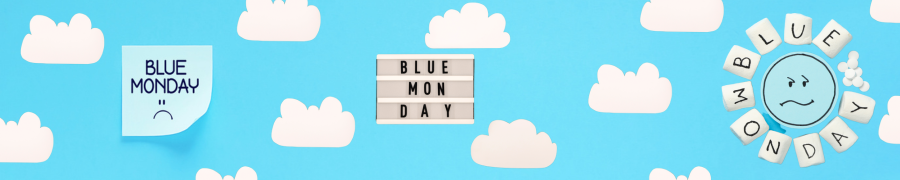 blue monday astuces