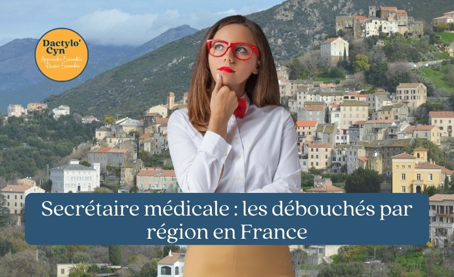 Secrétaire médicale : les débouchés par région en France