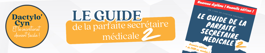 Guide de la parfaite secrétaire médicale